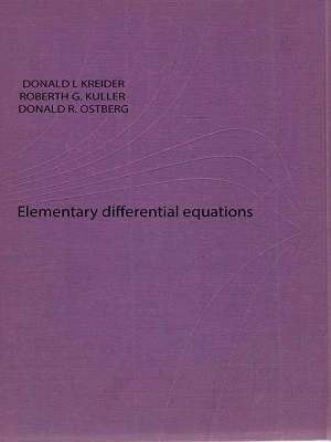 Elementary Differential Equations - Kreider, Kuller, Ostberg [Addison-Wesley]